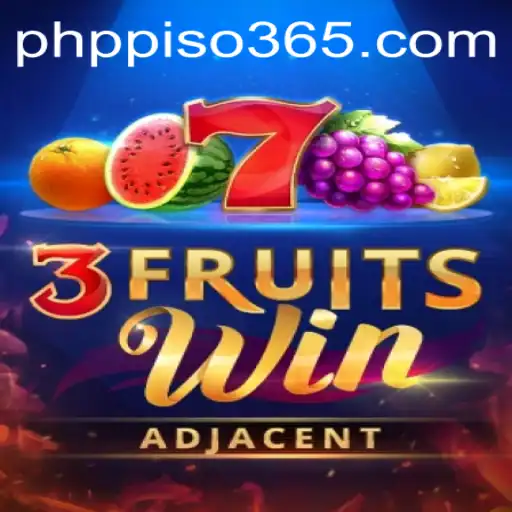 Explore the Excitement of 3FruitsWin and the PHP PISO Phenomenon