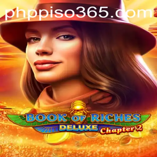 Unveiling the Intricacies of Book of Riches Deluxe Chapter 2 and the Rise of PHP PISO