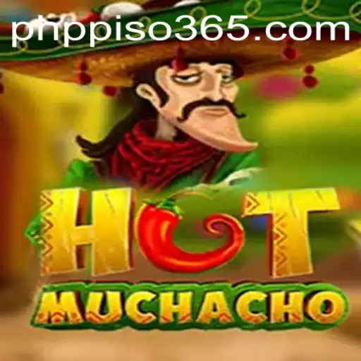 HotMuchacho: The Thrilling World of PHP PISO and Its Unique Gameplay