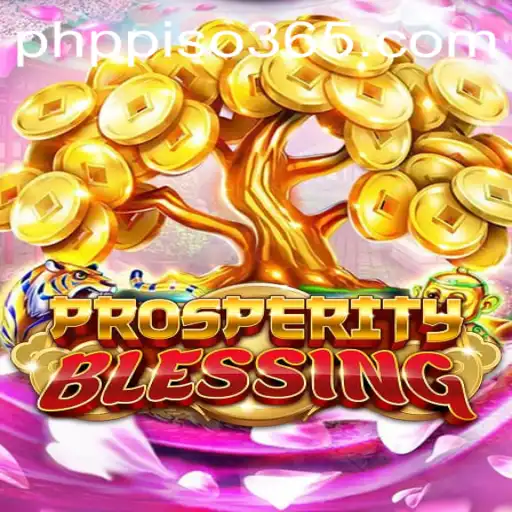 ProsperityBlessing: Your Gateway to Wealth in the Era of PHP PISO
