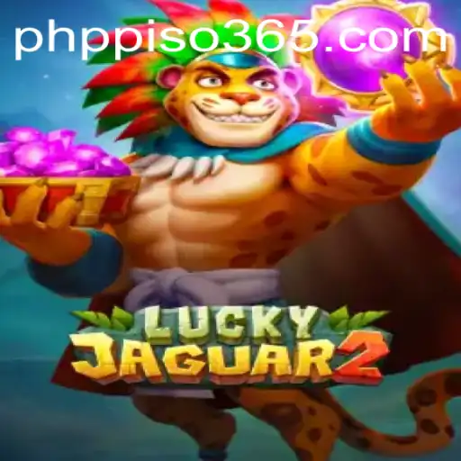 Exploring the Exciting World of Luckyjaguar2: A PHP PISO Adventure