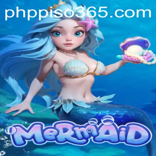 Dive into the Enchanting World of 'Mermaid': A Guide to Playing with PHP PISO